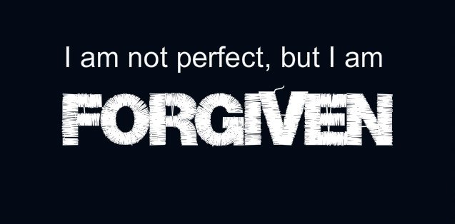not perfect but forgiven
